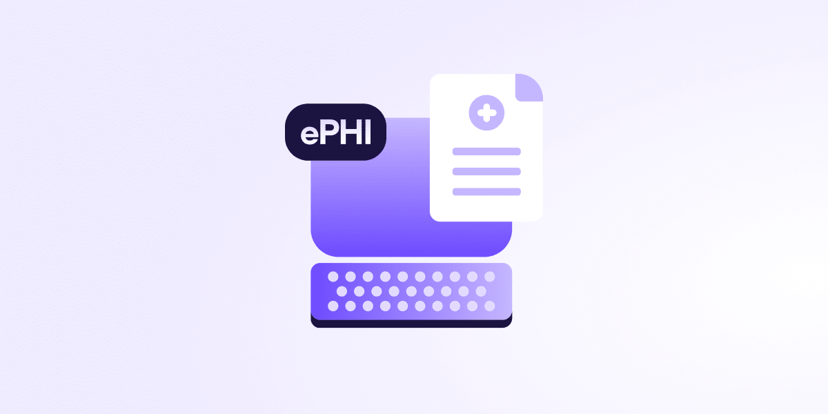 What is ePHI? The difference between PHI and ePHI explained