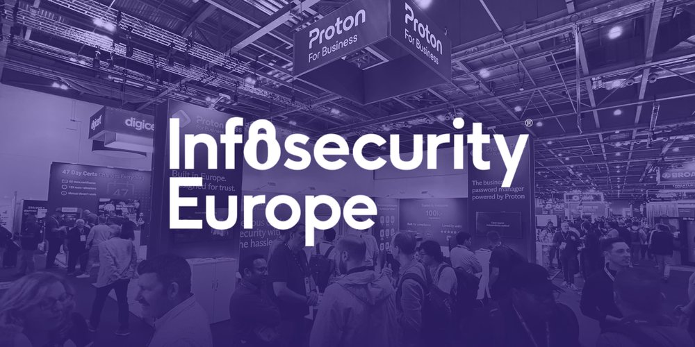 a photo of the proton for business booth at infosecurity 2026, showing a crowd in a large conference hall, there is a purple filter over the image. White text across the middle of the picture says 'Infosecurity Europe'.
