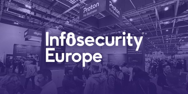 a photo of the proton for business booth at infosecurity 2026, showing a crowd in a large conference hall, there is a purple filter over the image. White text across the middle of the picture says 'Infosecurity Europe'.