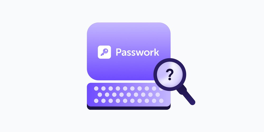 a purple animated computer monitor and keyboard. the screen contains white text saying 'passwork' and a white square icon containing a purple key. a black magnifying lens sits in the bottom right corner and contains a black question mark.