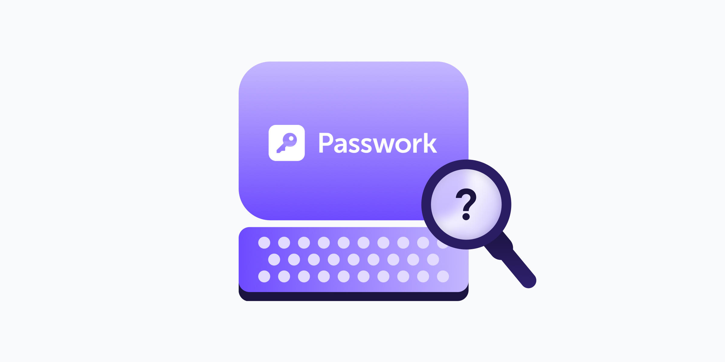 a purple animated computer monitor and keyboard. the screen contains white text saying 'passwork' and a white square icon containing a purple key. a black magnifying lens sits in the bottom right corner and contains a black question mark.